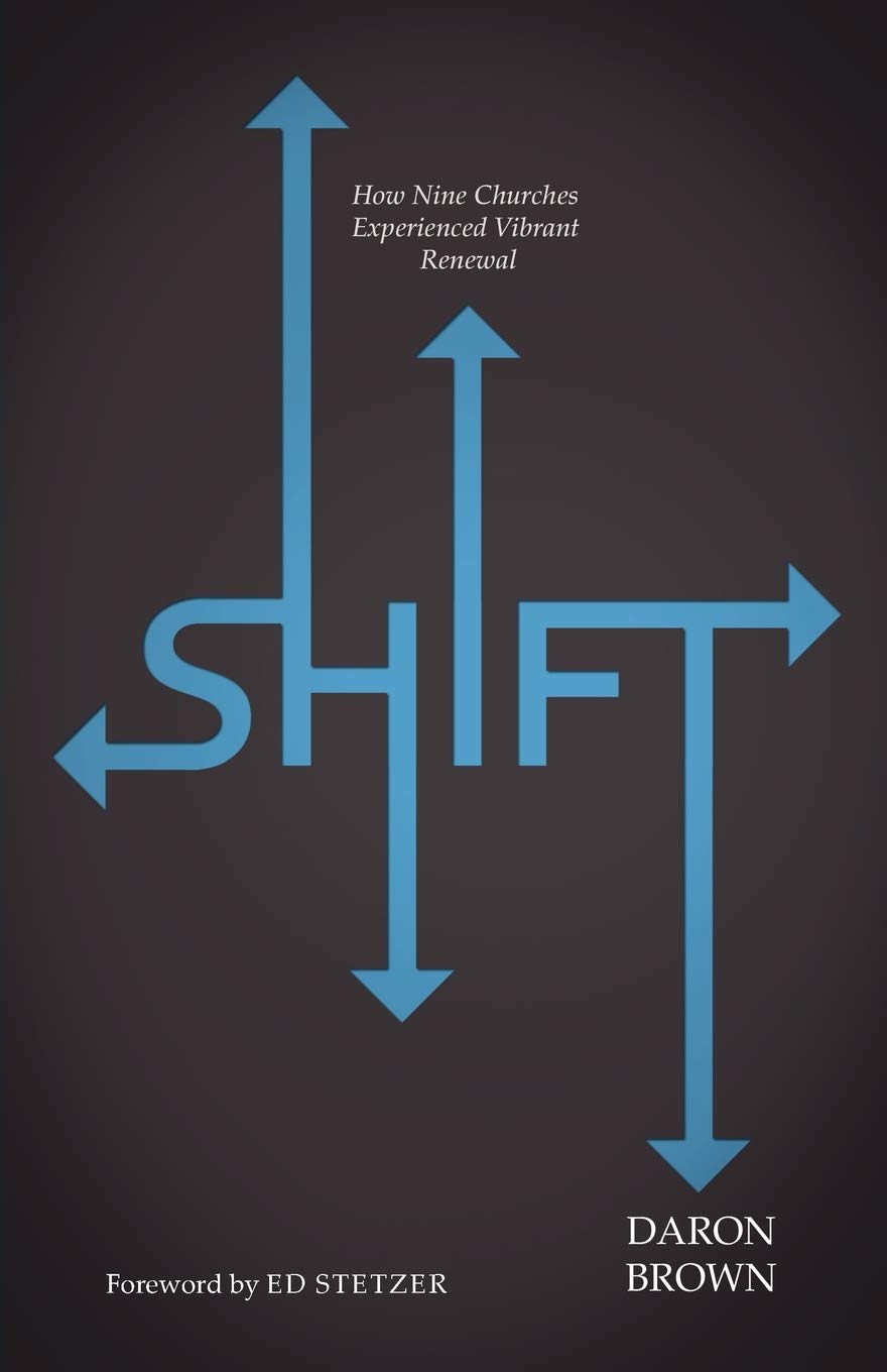 Shift: How Nine Churches Experienced Vibrant Renewal,Used