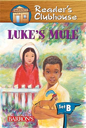 Luke's Mule (Reader's Clubhouse Level 2 Reader),Used