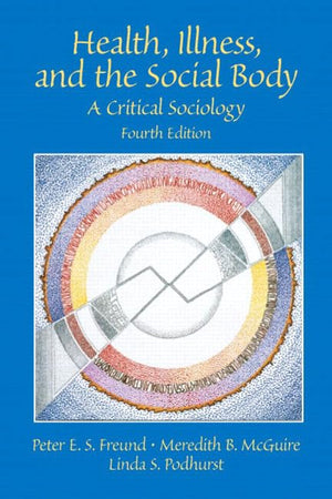Health, Illness and the Social Body: A Critical Sociology,Used