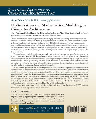 Optimization and Mathematical Modeling in Computer Architecture (Synthesis Lectures on Computer Architecture),Used