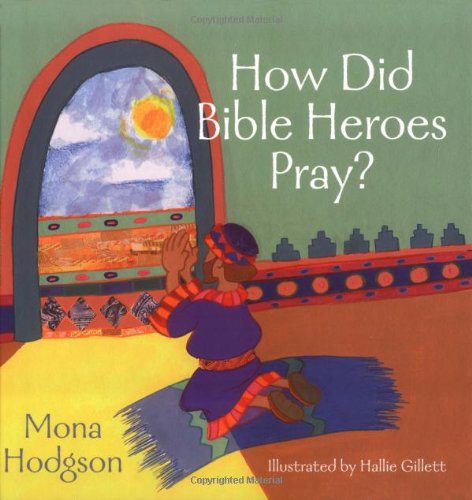 How Did Bible Heroes Pray?,Used