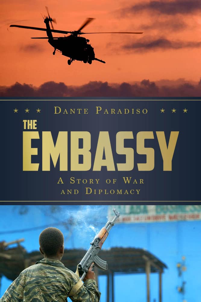 The Embassy: A Story Of War And Diplomacy,New