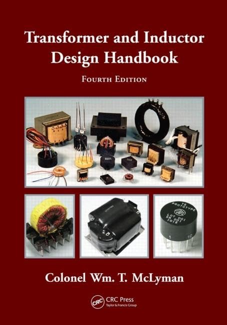 Transformer and Inductor Design Handbook (Electrical and Computer Engineering),Used