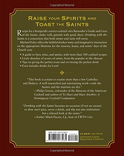 Drinking with the Saints: The Sinner's Guide to a Holy Happy Hour,New
