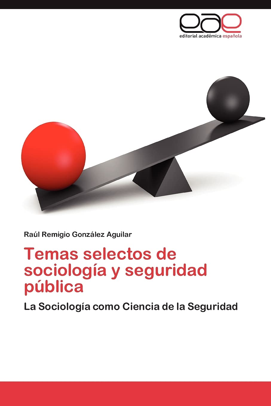 Temas selectos de sociologa y seguridad pblica: La Sociologa como Ciencia de la Seguridad (Spanish Edition),Used