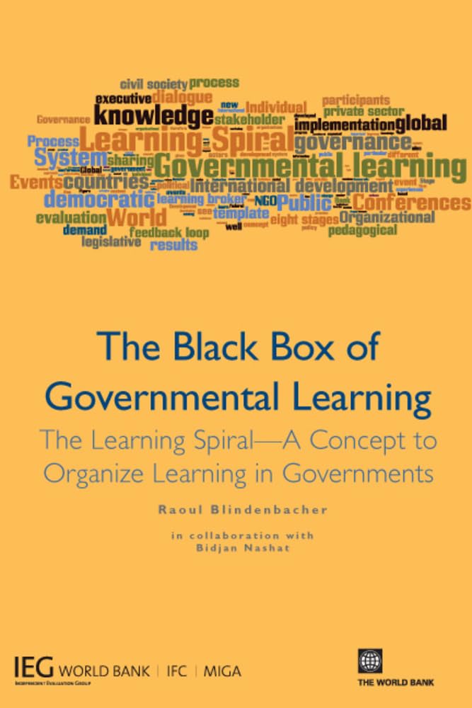 The Black Box Of Governmental Learning: The Learning Spiral  A Concept To Organize Learning In Governments,Used