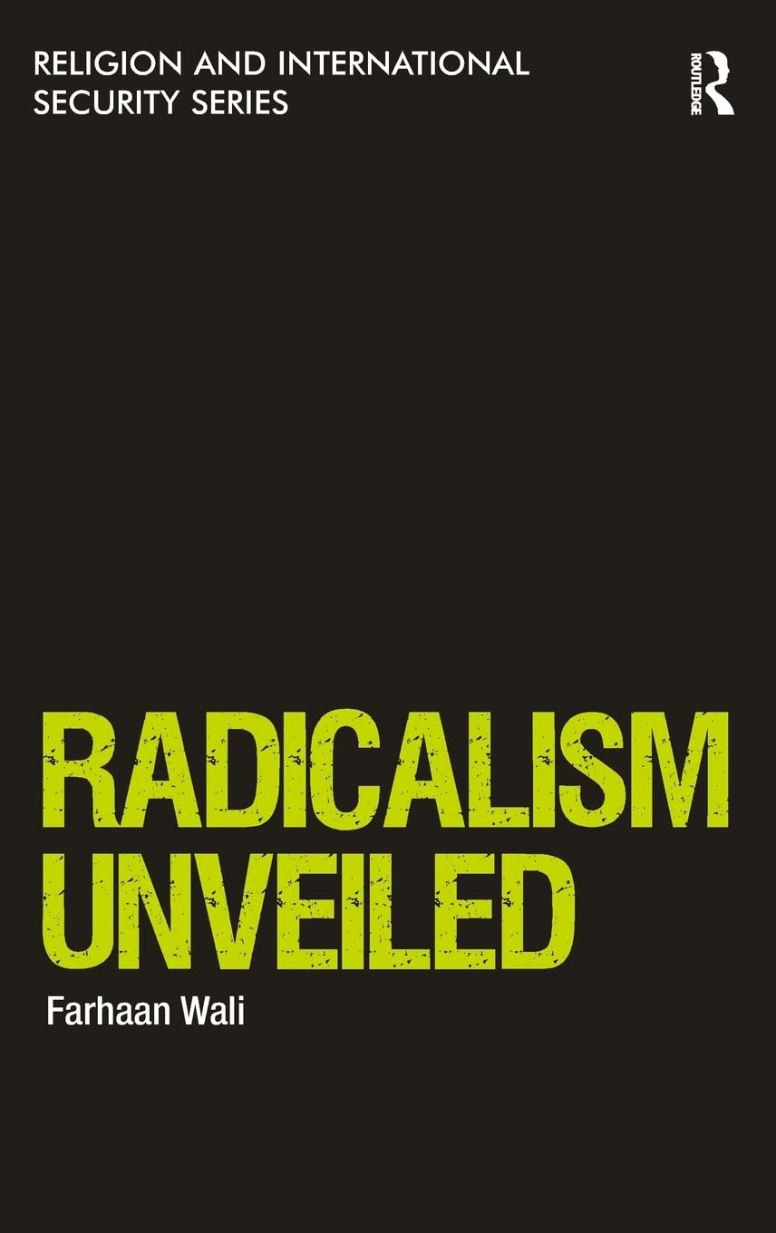 Radicalism Unveiled (Religion and International Security),Used