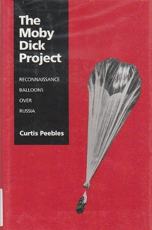 The Moby Dick Project: Reconnaissance Balloons over Russia,Used