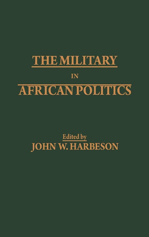 The Military in African Politics (SAIS Studies on Africa),Used