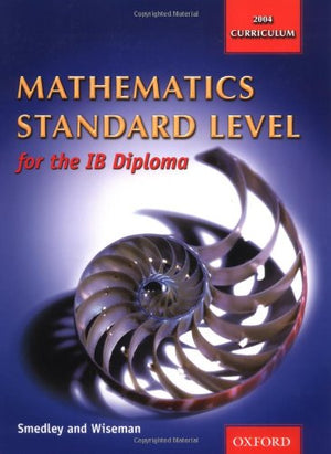 Mathematics Standard Level For The Ib Diploma,New