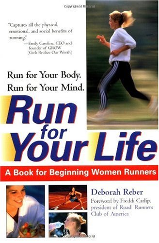 Run For Your Life: A Book For Beginning Women Runners,Used