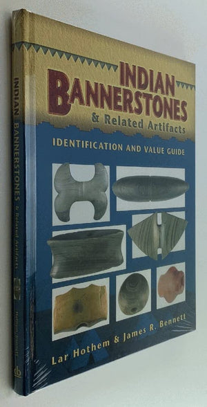 Indian Bannerstones & Related Artifacts Identification and Value Guide,Used