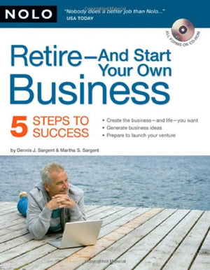 Retire  And Start Your Own Business: Five Steps to Success,Used