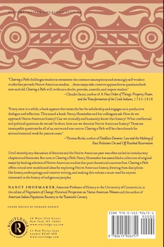 Clearing A Path: Theorizing The Past In Native American Studies,New