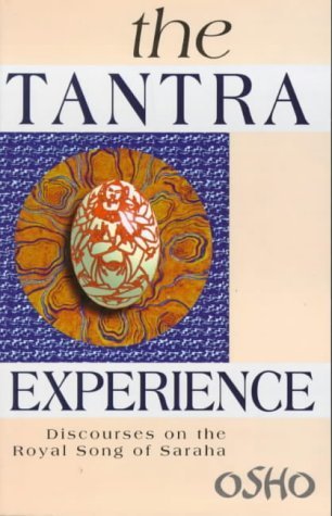 The Tantra Experience: Discourses on the Royal Song of Saraha (Import),Used