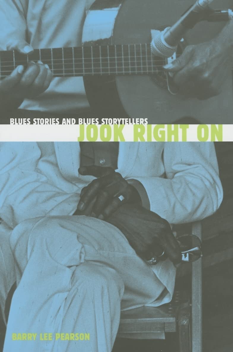 Jook Right On: Blues Stories and Blues Storytellers,Used