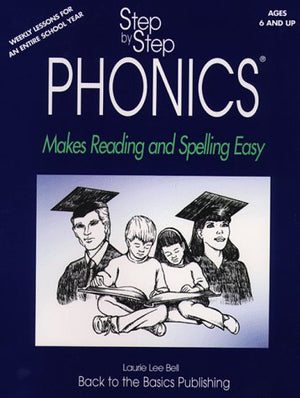 Step by Step Phonics: Makes Reading and Spelling Easy,New