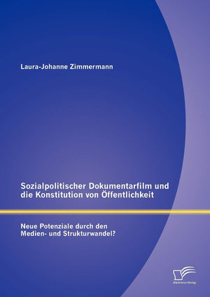 Sozialpolitischer Dokumentarfilm und die Konstitution von ffentlichkeit: Neue Potenziale durch den Medien und Strukturwandel? (,Used