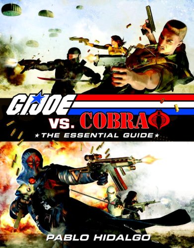 G.I. Joe Vs. Cobra: The Essential Guide, 19822008
