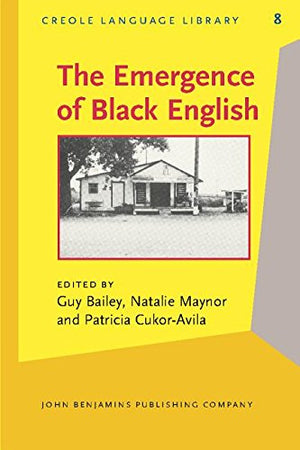 The Emergence of Black English: Text and commentary (Creole Language Library),Used