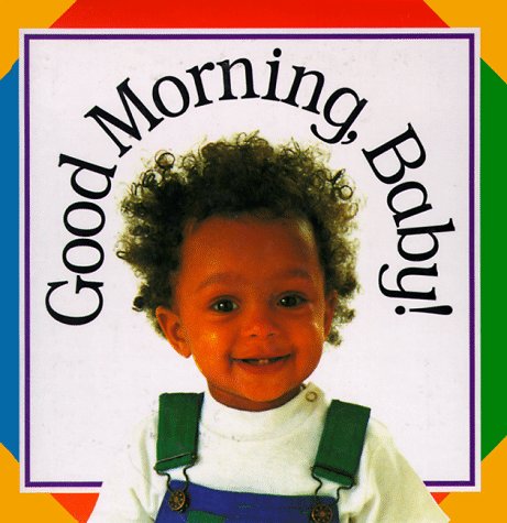 Good Morning Baby (SofttoTouch Books),Used