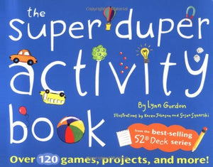 The Super Duper Activity Book: Over 120 Games, Projects, And More!,New