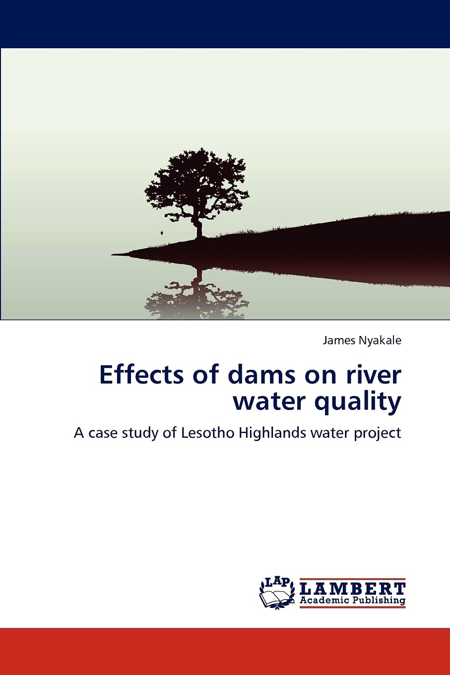 Effects of dams on river water quality: A case study of Lesotho Highlands water project,Used