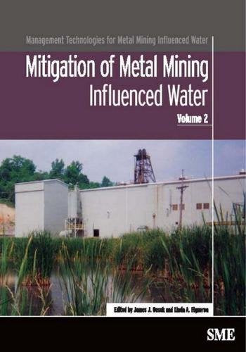 Mitigation of Metal Mining Influenced Water (Management Technologies for Metal Mining Influenced Water, Vol. 2),Used