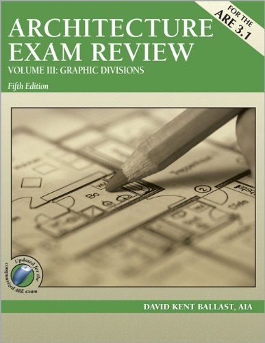 Architecture Exam Review, Volume III: Graphic Divisions, 5th Edition,Used