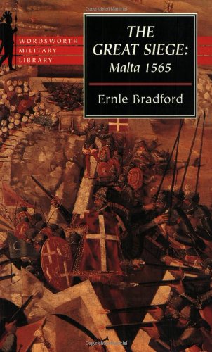 Great Siege: Malta 1565 (Wordsworth Military Library.),Used