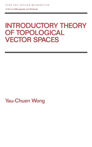 Introductory Theory Of Topological Vector Spates (Chapman & Hall/Crc Pure And Applied Mathematics),Used