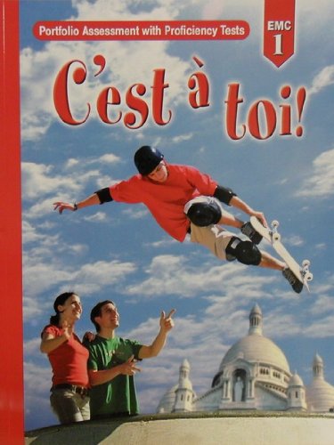 C'est a toi! EMC French 1 Portfolio Assessment with Proficiency Tests,Used