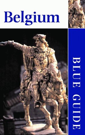 Blue Guide Belgium (Ninth Edition) (Blue Guides),Used