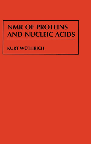 NMR of Proteins and Nucleic Acids,Used
