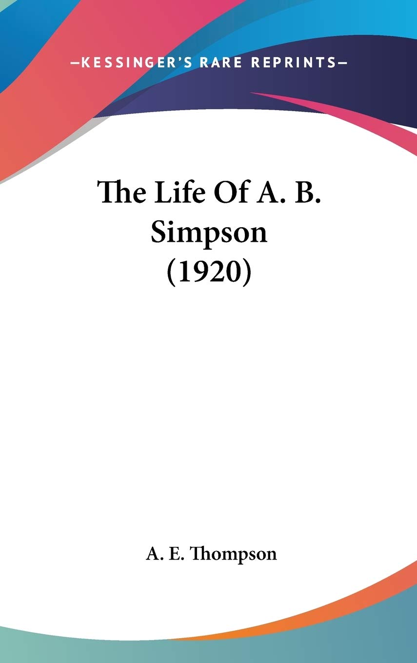 The Life Of A. B. Simpson (1920),Used