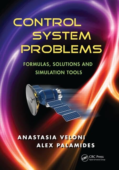 Control System Problems: Formulas, Solutions, and Simulation Tools,Used