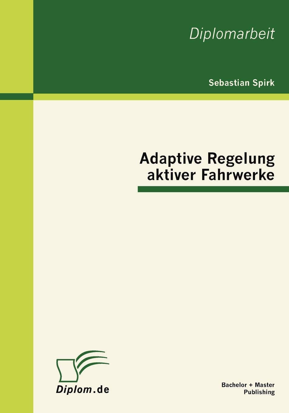 Adaptive Regelung aktiver Fahrwerke (German Edition),Used
