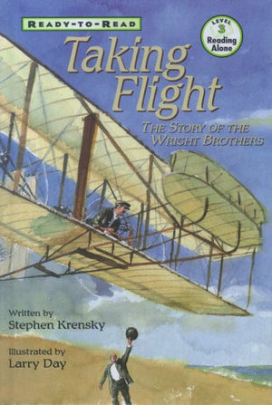 Taking Flight : The Story of the Wright Brohters,Used