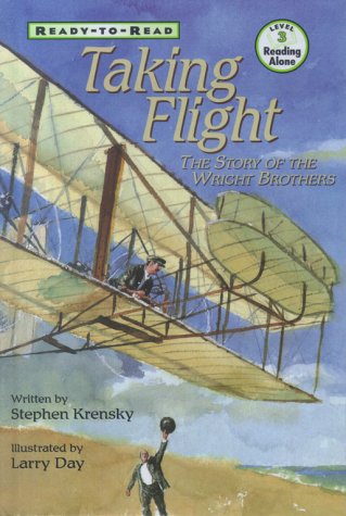 Taking Flight : The Story of the Wright Brohters,Used