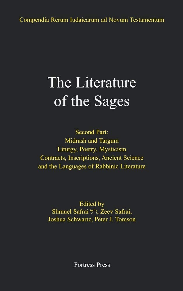 The Literature of the Sages, Midrash, and Targum; Liturgy, Poetry, Mysticism; Contracts, Inscriptions, Ancient Science and the L,Used
