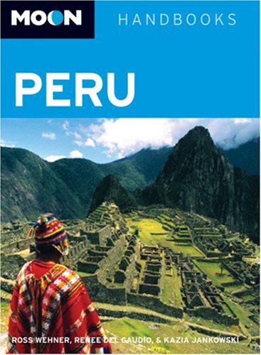 Peru (Moon Handbooks),Used