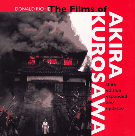 The Films Of Akira Kurosawa, Third Edition, Expanded And Updated-used