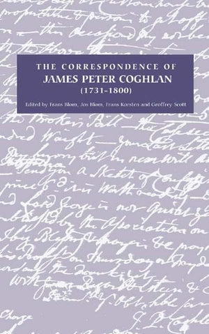 The Correspondence of James Peter Coghlan (17311800) (Catholic Record Society: Records Series, 80),Used
