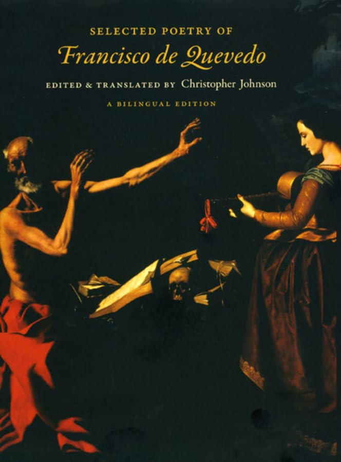 Selected Poetry of Francisco de Quevedo: A Bilingual Edition,Used