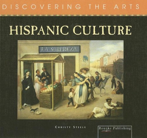 Hispanic Culture (Discovering the Arts),Used