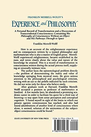 Franklin MerrellWolff's Experience and Philosophy: A Personal Record of Transformation and a Discussion of Transcendental Consc,Used