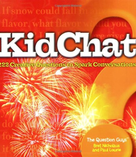 Kidchat: 222 Creative Questions to Spark Conversations,Used
