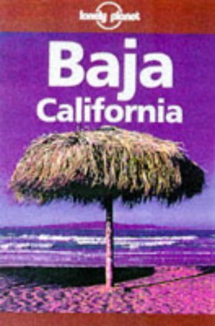 Lonely Planet Baja California (Baja California, 4th ed),Used