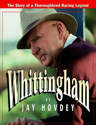 Whittingham: The Story of a Thoroughbred Racing Legend,Used