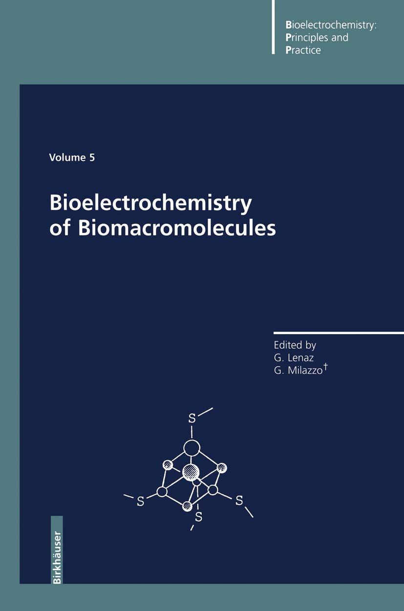 Bioelectrochemistry of Biomacromolecules (Bioelectrochemistry: Principles and Practice, 5),Used